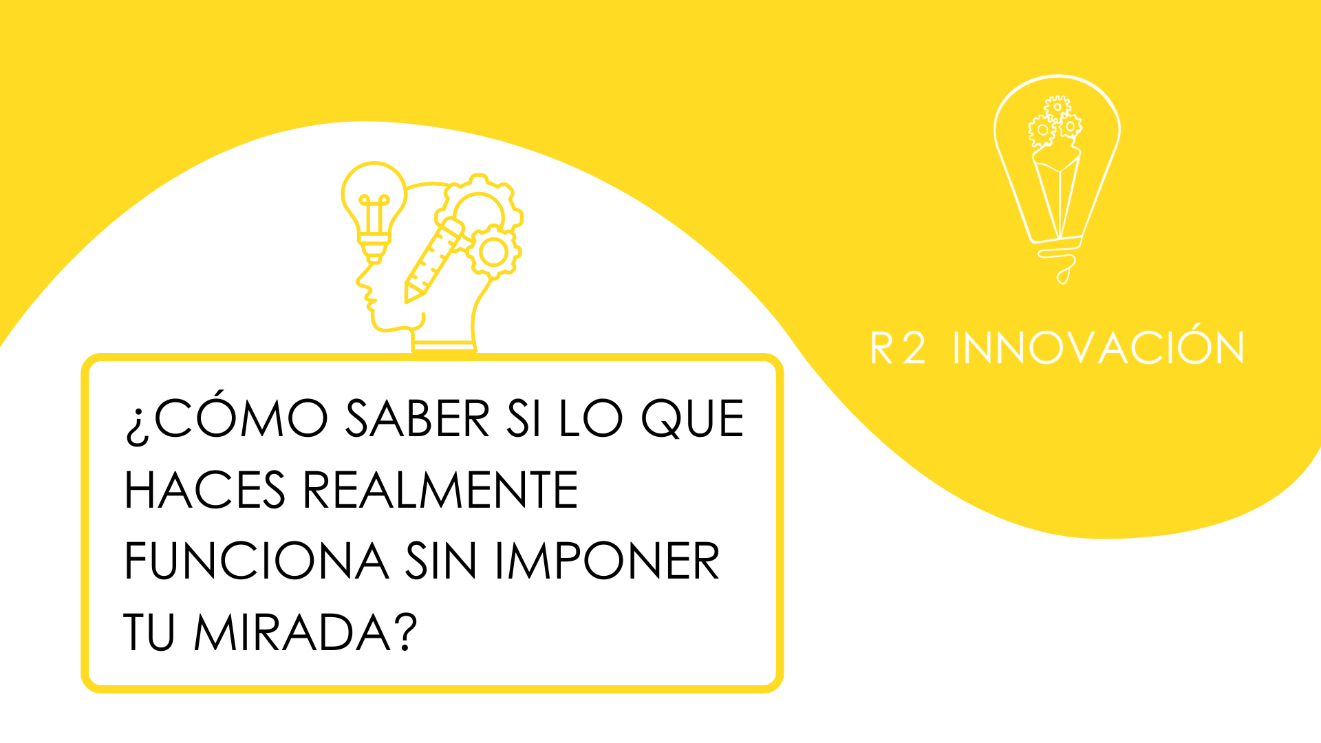 ¿Cómo saber si lo que haces realmente funciona sin imponer tu mirada?